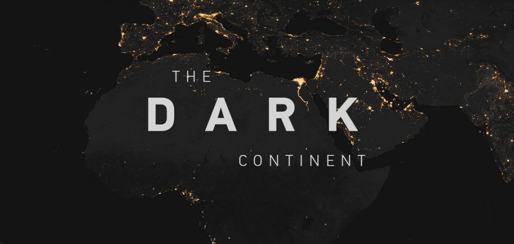 WHY WAS AFRICA CALLED THE DARK CONTINENT? - African Leaders Magazine